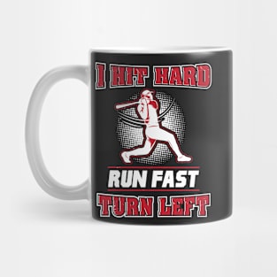 BASEBALL: Hit Hard Run Fast Turn Left Gift Mug